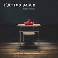 Cover singolo L'ultimo banco - Sergio Rizzoli