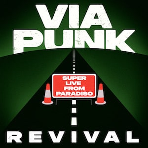 Cover singolo Super live from Paradiso - Via Punk